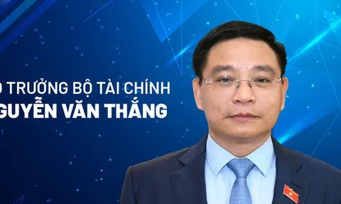 Chân dung tân Bộ trưởng Bộ Tài chính Nguyễn Văn Thắng