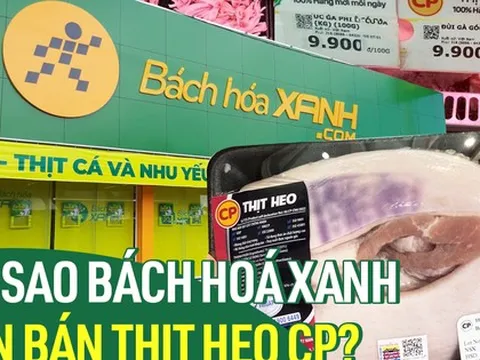 Bách Hoá Xanh: Đang theo dõi chặt chẽ vụ CP, tăng cường kiểm soát chất lượng sản phẩm