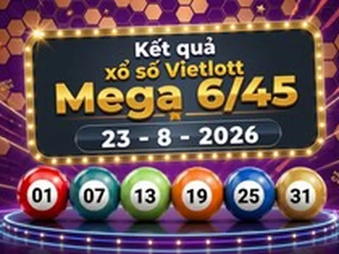Vietlott 23/8 - Kết quả xổ số Vietlott Mega 6/45 hôm nay 23/8/2026