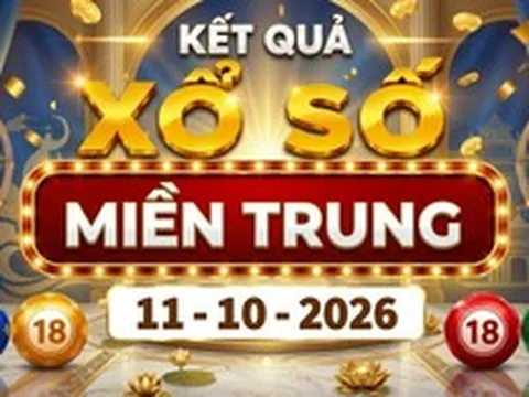 XSMT 11/10 - Kết quả xổ số miền Trung ngày 11 tháng 10