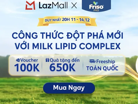 Friso và Lazada: Khi chất lượng trở thành ưu tiên hàng đầu